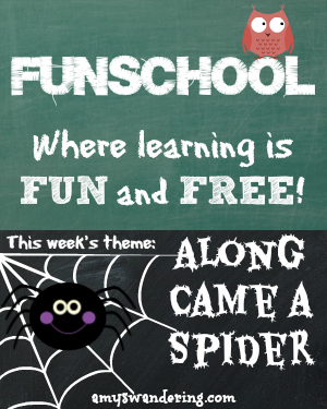 funschool along came a spider